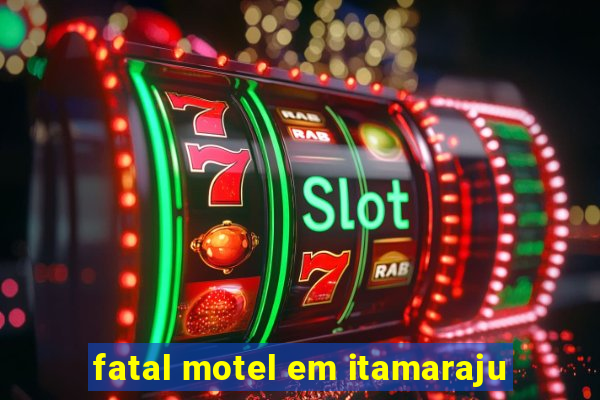 fatal motel em itamaraju